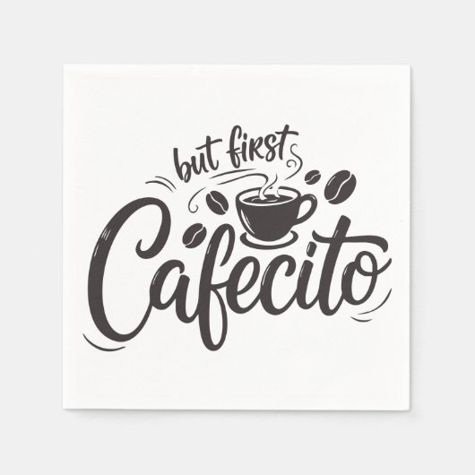 Maar eerst, cafecito servet (Voorkant)