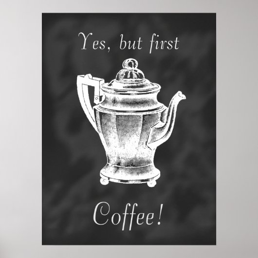 Maar eerst Coffee, chalkboard poster (Voorkant)