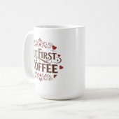 Maar eerst, Coffee - Classic 15 oz Mok voor Coffee (Voorkant links)