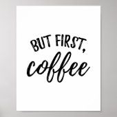 Maar eerst Coffee Poster afdrukken (Voorkant)