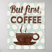 Maar eerst Coffee Poster Art print keukendecor (Voorkant)