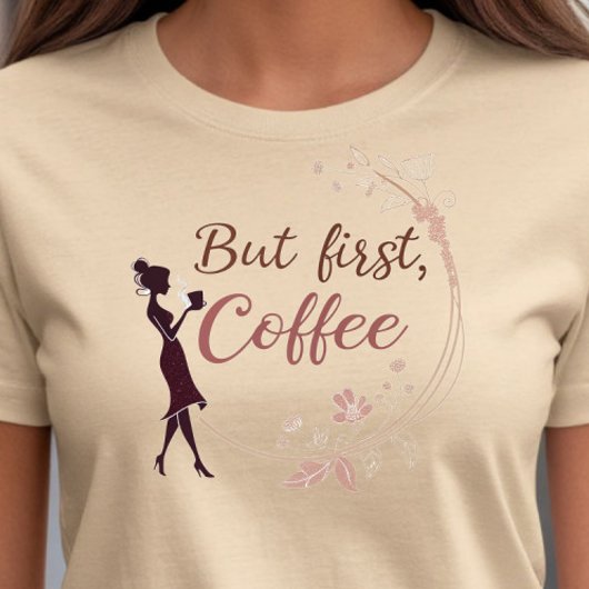 Maar eerst, Coffee - Schattige minimalistisch cita T-shirt