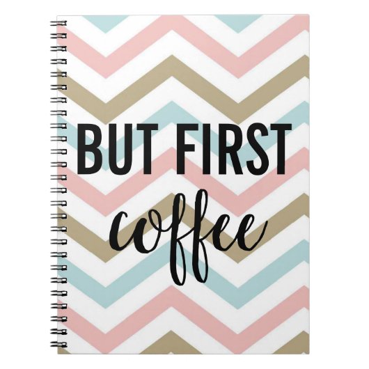 Maar Eerst, Coffee Stripe Notitieboek (Voorkant)