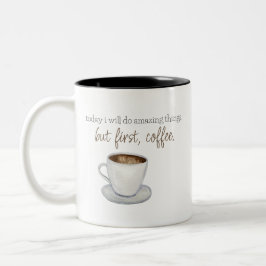 Maar eerst Coffee Typografische Waterverf Tweekleurige Koffiemok