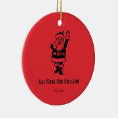 Maar eerst de Coquito Santa Keramisch Ornament (Rechts)