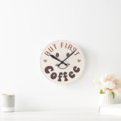 Maar eerst de koffieklok ronde klok (Huis)