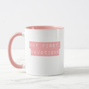 Maar eerst, Devotions roze Mok