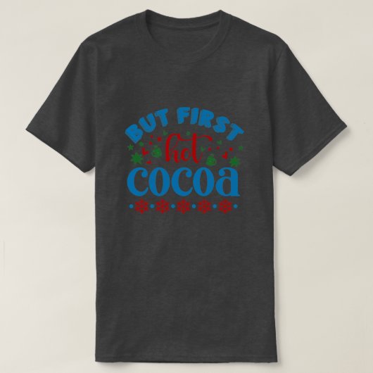 Maar eerst hete cacao t-shirt (Design voorkant)