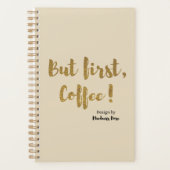Maar eerst, Koffee. Planner (Voorkant)