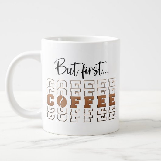 Maar eerst koffie 20oz jumbo grappige speciale mok (Links)