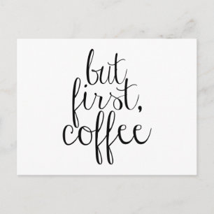 Maar eerst, koffie briefkaart