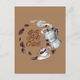 Maar eerst koffie briefkaart