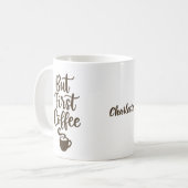 Maar eerst koffie bruin script naam koffiemok (Voorkant links)