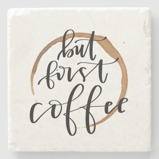 Maar eerst koffie - Calligrafiestone Onderzetter (Voorkant)