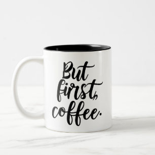 Maar eerst koffie Chic Modern Schrift Typografie Tweekleurige Koffiemok