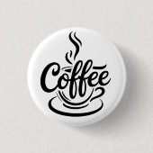 Maar eerst koffie | Chic modern script typografie Ronde Button 3,2 Cm (Voorkant)