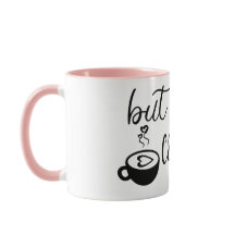 Maar eerst koffie Cute koffiemok Funny keramische