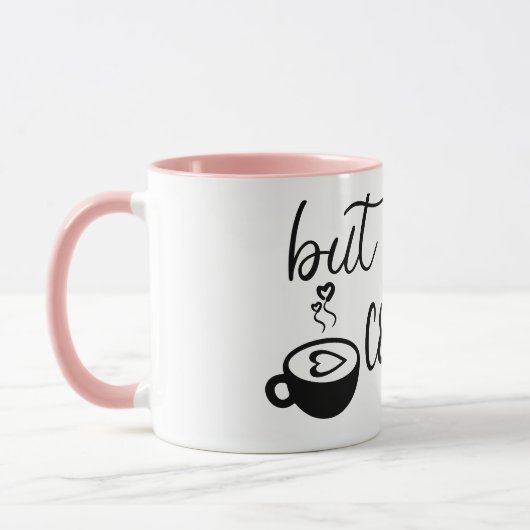 Maar eerst koffie Cute koffiemok Funny keramische  Mok (Links)