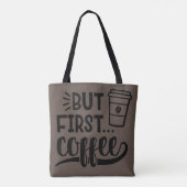 Maar eerst koffie die je aanpast tote bag (Achterkant)