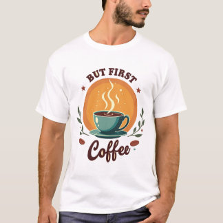 Maar eerst koffie | Elegante botanische retro zons T-shirt
