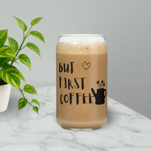 Maar eerst koffie   Glas met ijs koffiebeker 