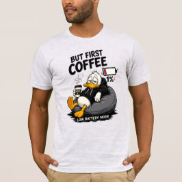 MAAR EERST KOFFIE Grappig Koffie Liefhebber T Shir T-shirt