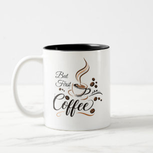 Maar Eerst Koffie Grappige Caffeïne Liefhebber Ges Tweekleurige Koffiemok