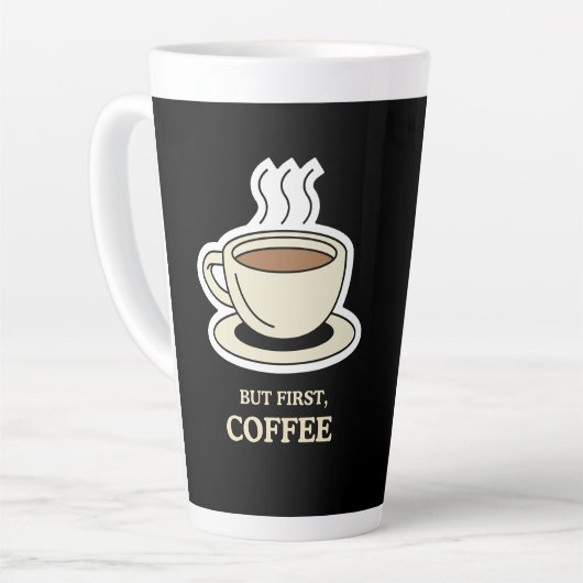 Maar eerst, koffie grappige koffie liefhebber latte mok (Linkerhoek)