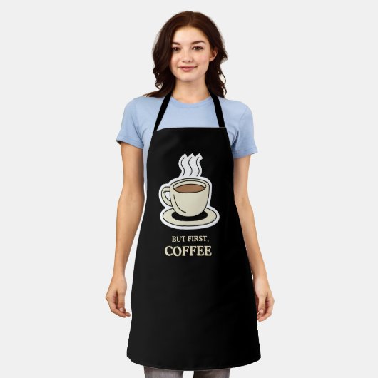 Maar eerst, koffie grappige koffie liefhebber schort (Gedragen)