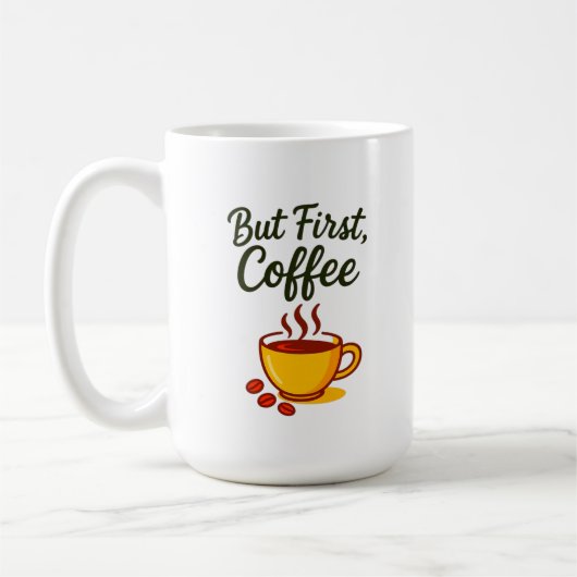 Maar eerst koffie – Grappige ochtendkoffiekop Koffiemok (Links)