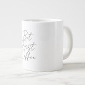 Maar eerst koffie grote koffiekop (Voorkant rechts)
