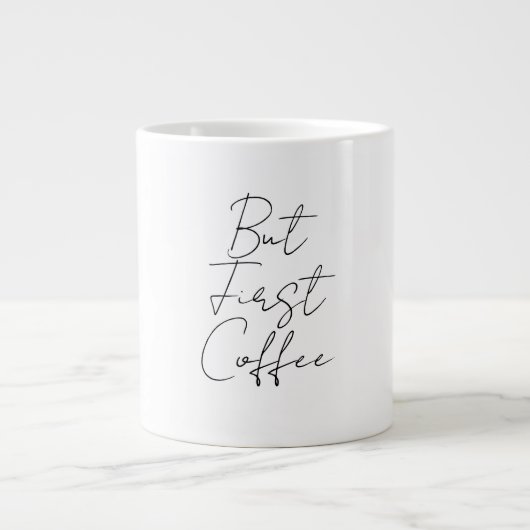 Maar eerst koffie grote koffiekop (Voorkant)