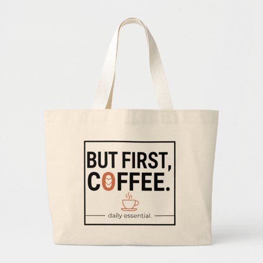 Maar eerst, koffie grote tote bag (Voorkant)