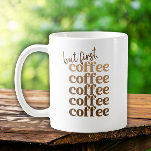 Maar Eerst Koffie Herhaal Bruin Beige Typografie Koffiemok
