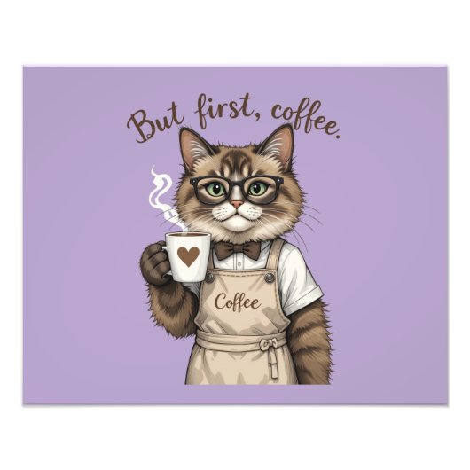 Maar Eerst, Koffie Kat Foto Afdruk (Voorkant)