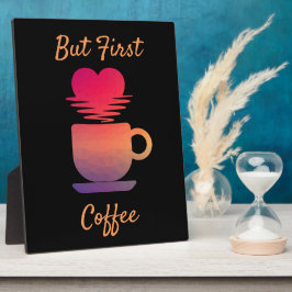 Maar eerst koffie | Koffie Lovers Black Elegant Fotoplaat