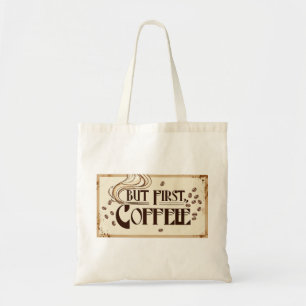 Maar eerst koffie, koffieliefhebbers winkelen canv tote bag