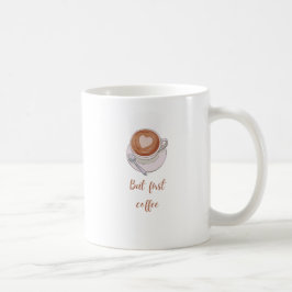 Maar eerst koffie koffiemok