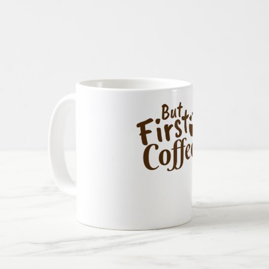 Maar eerst koffie koffiemok (Voorkant links)