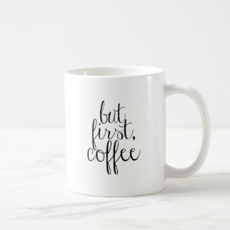 Maar eerst, koffie koffiemok
