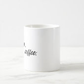 maar eerst koffie koffiemok (Center)