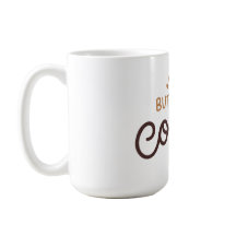 Maar eerst, koffie!