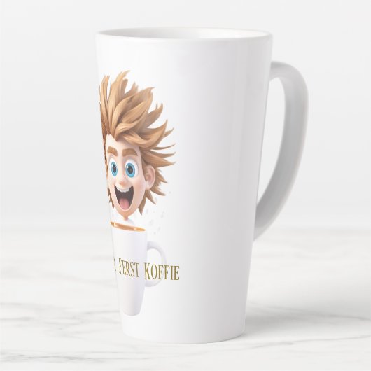 Maar .. eerst Koffie  Latte Mok (Rechterhoek)
