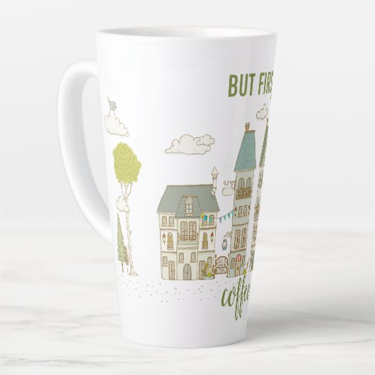 Maar eerst koffie latte mok (Linkerhoek)