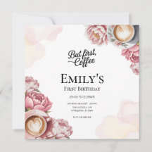 Maar Eerst Koffie Meisje 1e Verjaardag Bloemen