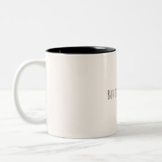Maar eerst koffie – Minimalistische koffie quote m Tweekleurige Koffiemok
