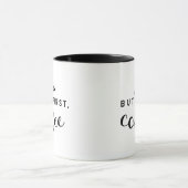 Maar eerst koffie mok (Midden)