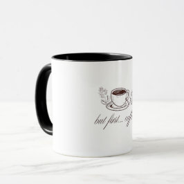 Maar eerst...koffie mok