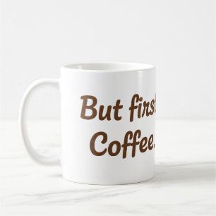 Maar eerst, koffie – Mooie script typografie Koffiemok