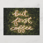 Maar eerst koffie, Neon Lights Gezegde Briefkaart (Voorkant)